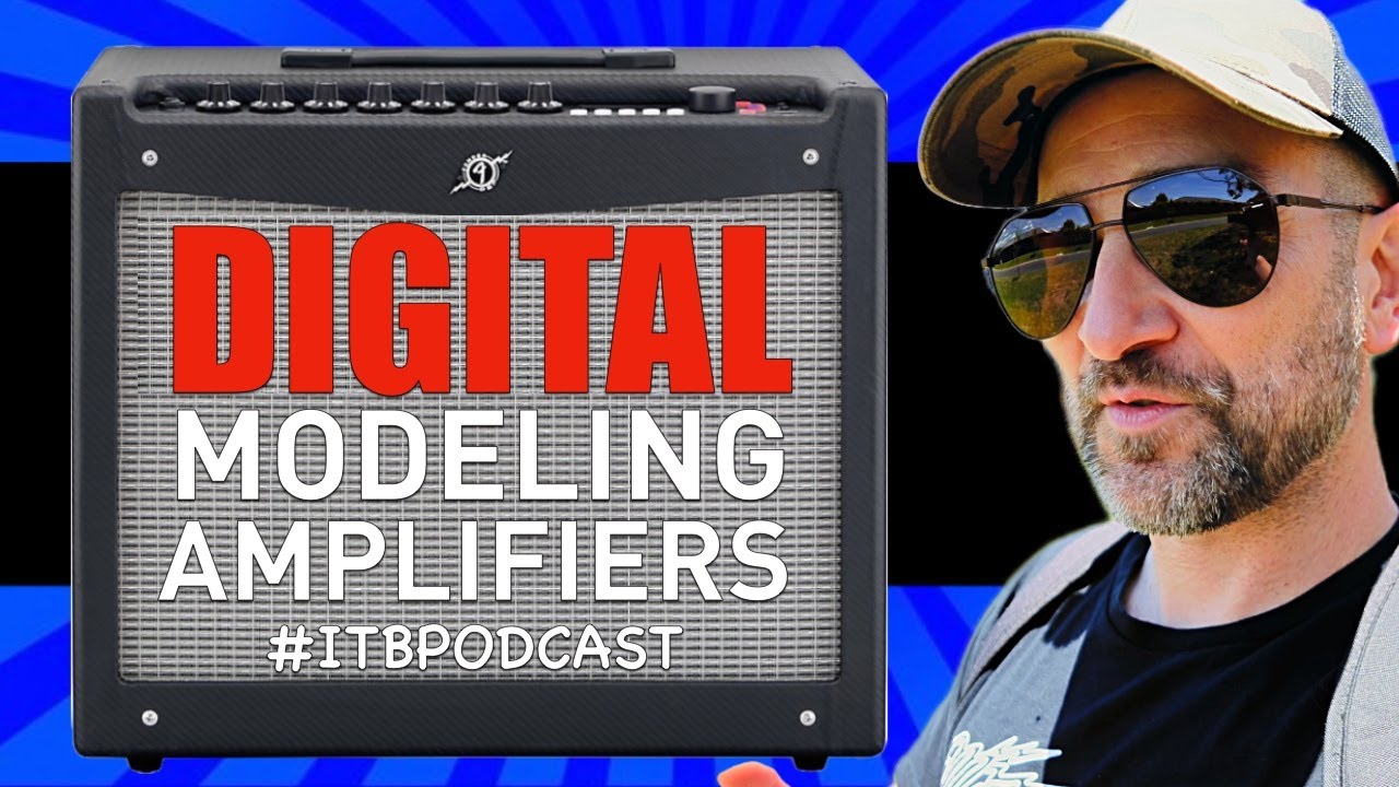 The BEST Digital Modeling Amps of All Time! #ITBPodcast
