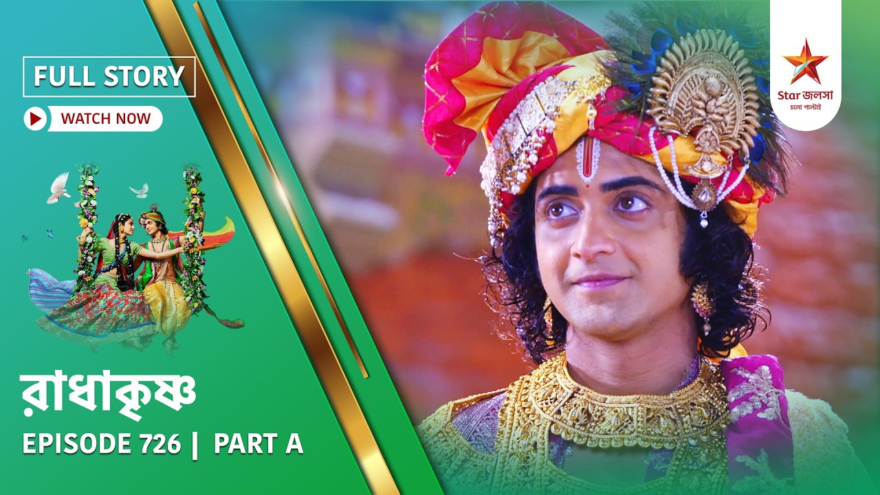 Full Story | Radha Krishna | Episode 726 | Part A