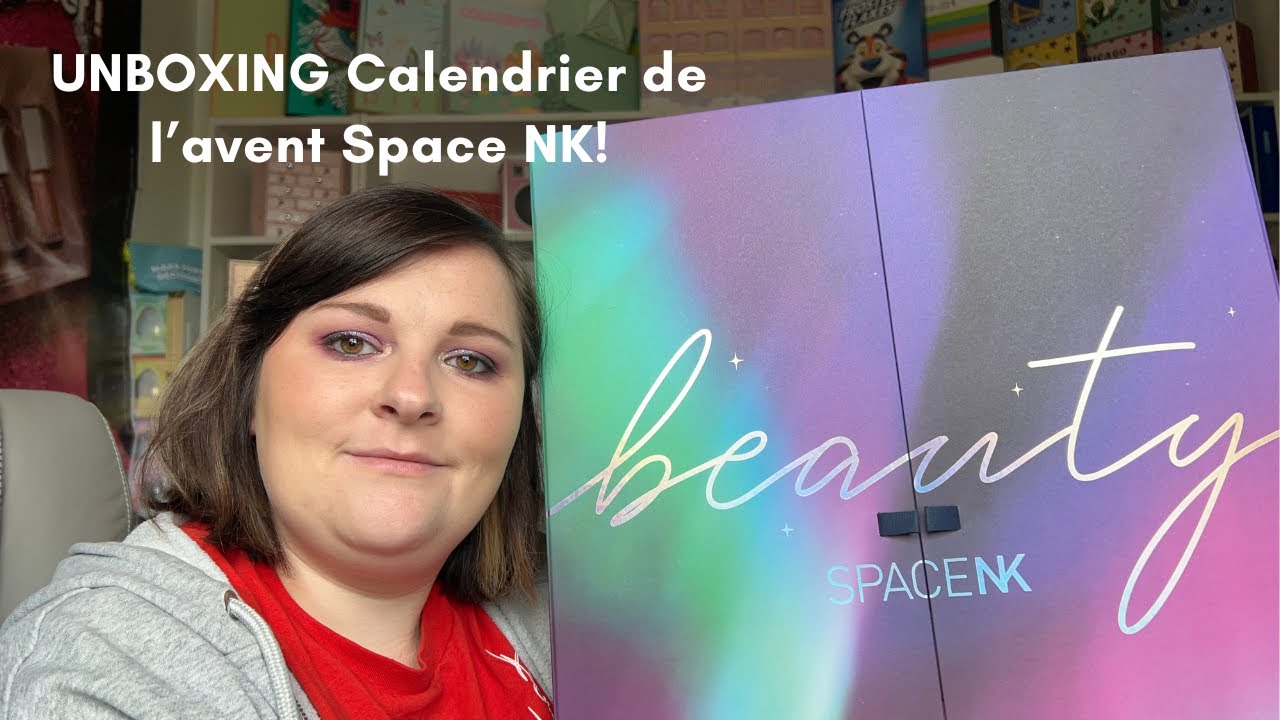 UNBOXING Calendrier de l'avent Space NK!