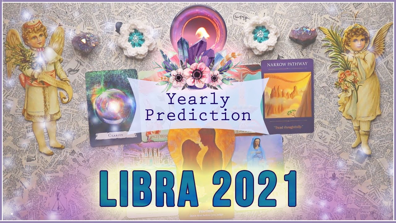 Libra 2021 Reading | Yearly In Depth Tarot Prediction