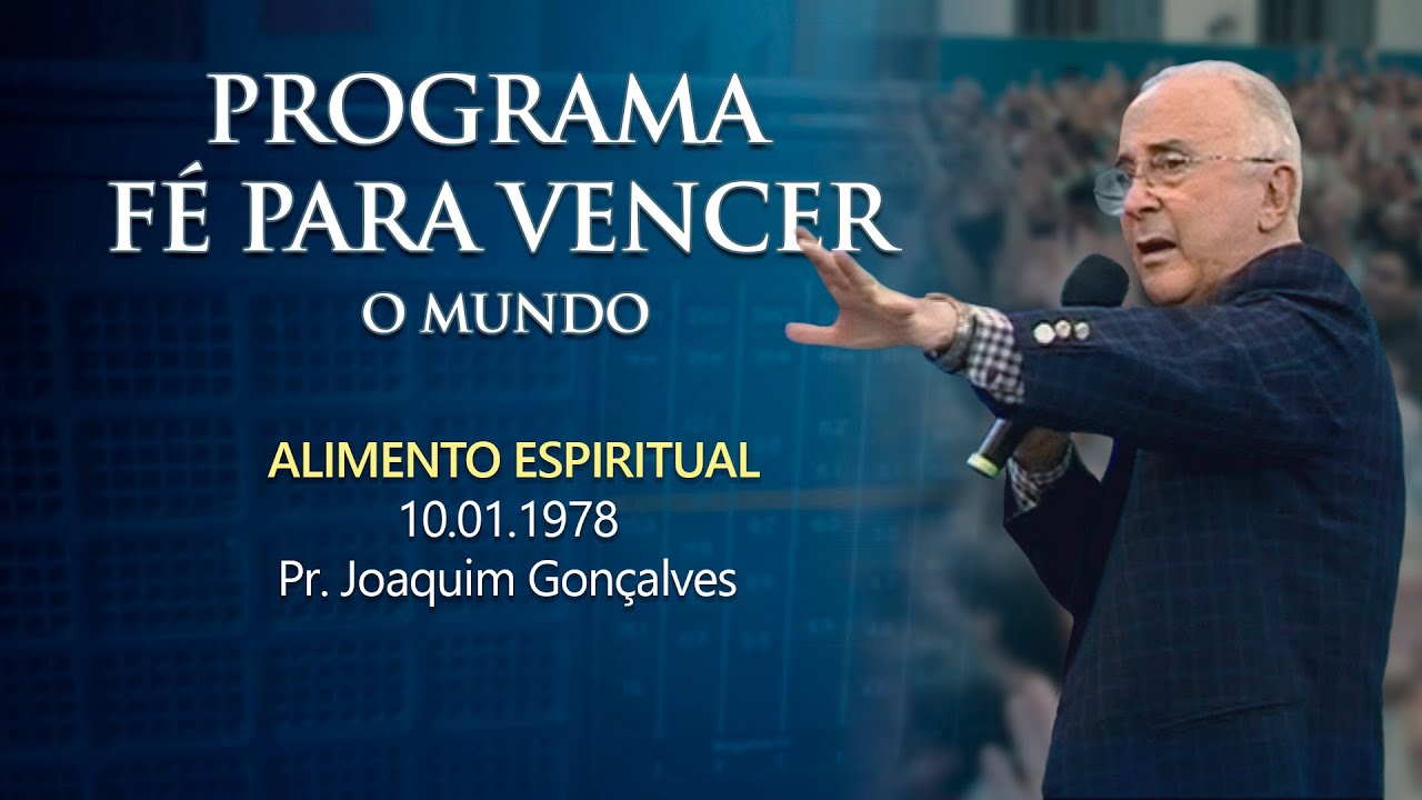 10.01.1978 - ALIMENTO ESPIRITUAL - Pr. Joaquim Gon&ccedil;alves