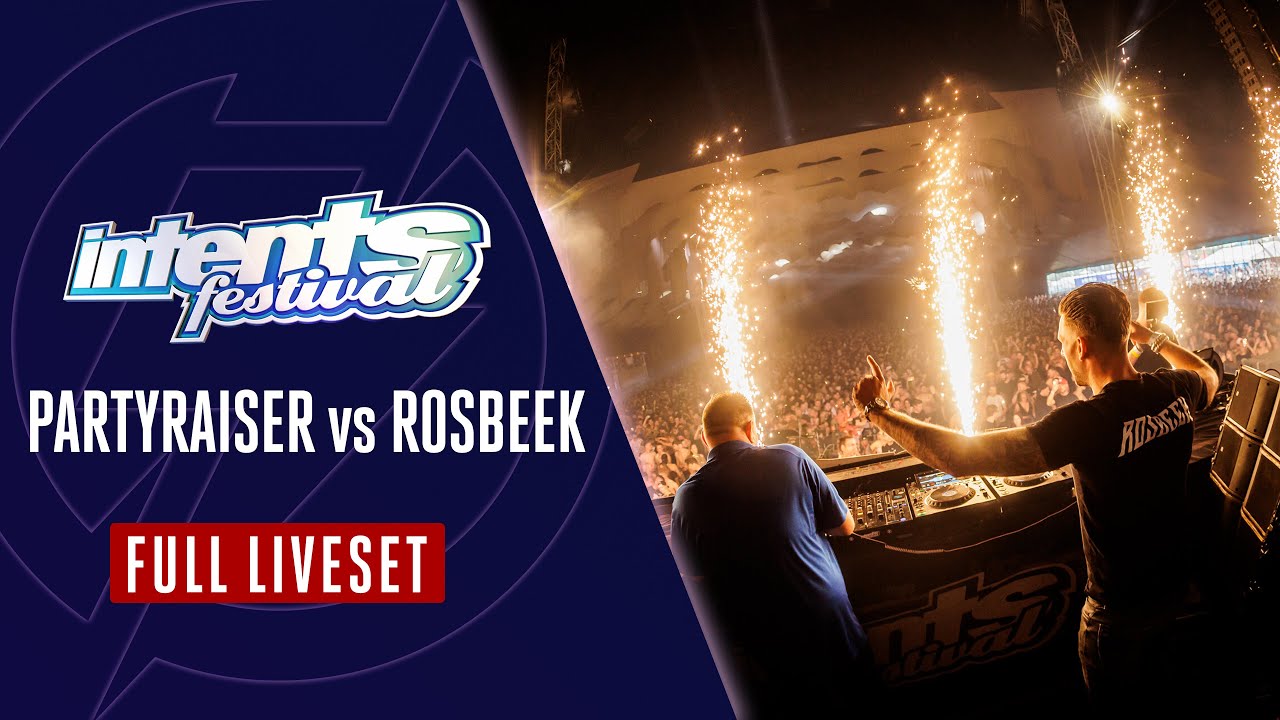 Partyraiser vs Rosbeek - Full Liveset - Intents Festival 2024