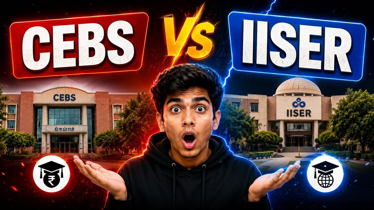 CEBS vs IISER 😱 Which is Better for Research? Full Comparison 2026