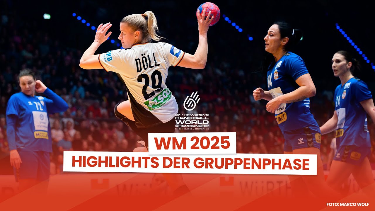 IHF Women's World Cup 2025 | Die Highlights der Handball WM-Gruppenphase