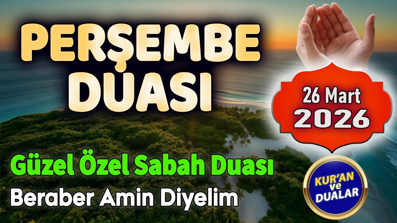 PERŞEMBE DUASI DİNLE Şifalı Dualar Hazinesi Dinle