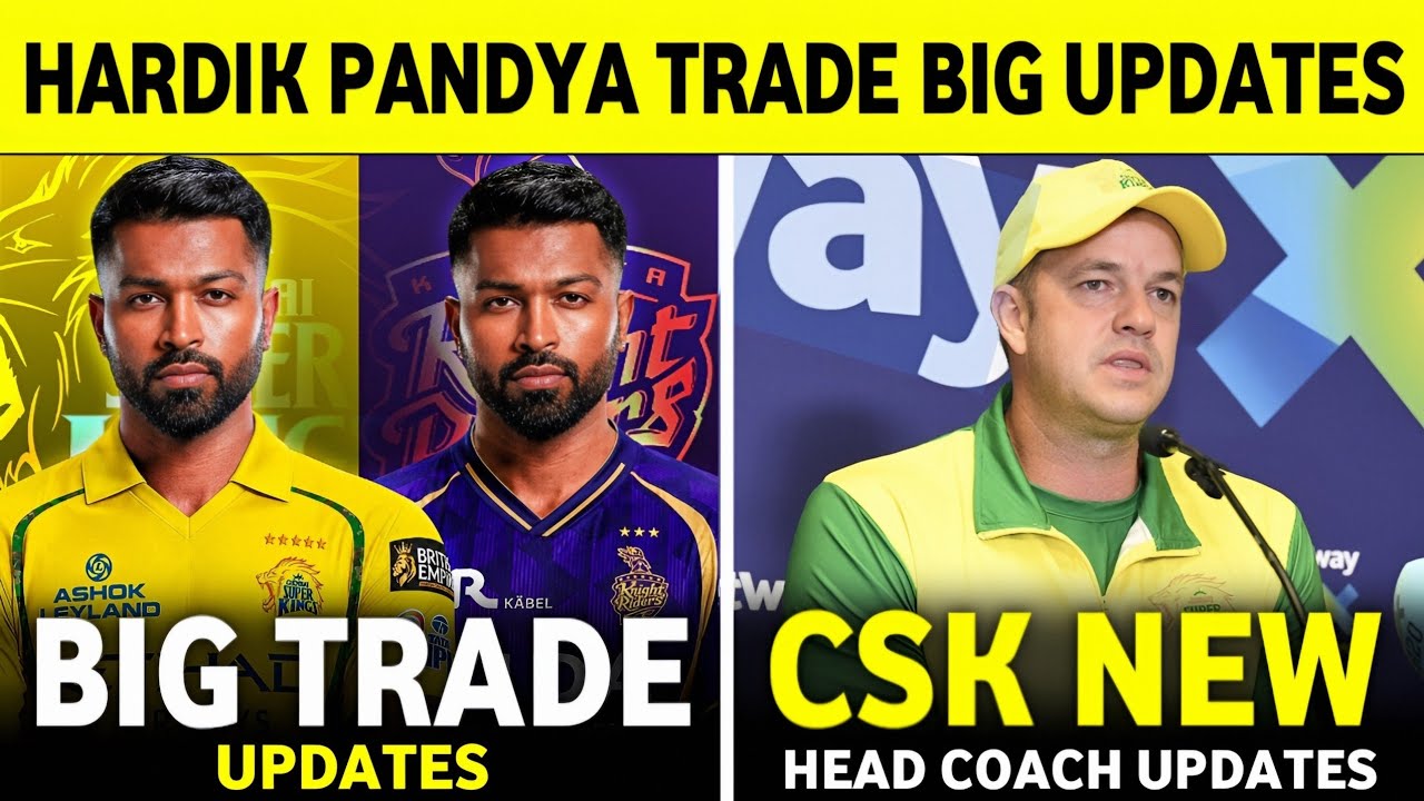 IPL 2027: Hardik Pandya Trade Big Updates | CSK Head Coach News | IPL News | Sports News ||