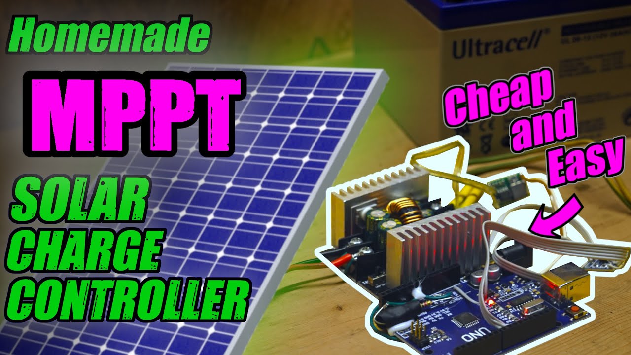 MPPT Solarladeregler: Selbstgebaut, kostengünstig und einfach!