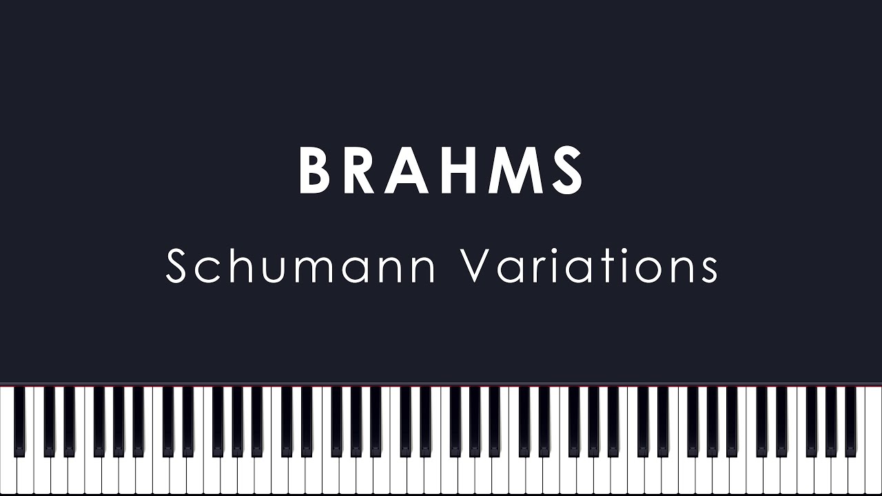 Brahms: Variations on a Theme by Schumann, Op.9 (Lortie)