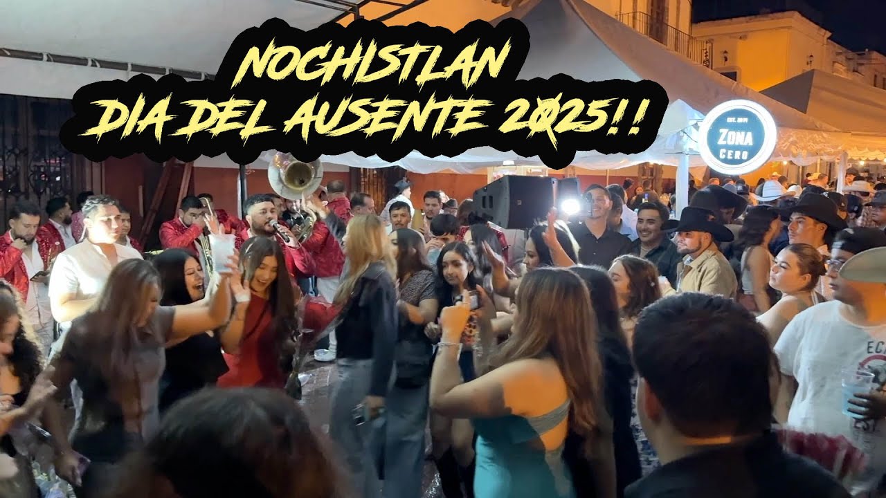 Nochistlan Dia del Ausente 2025!