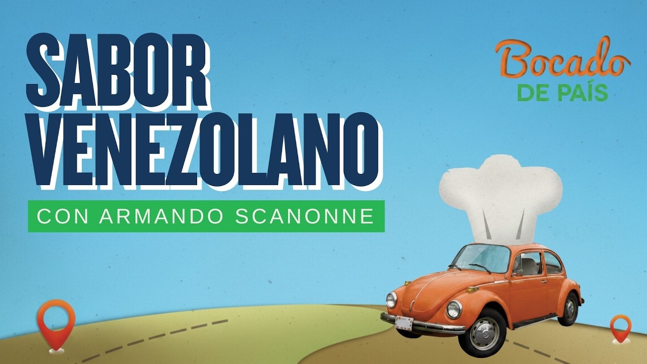 Armando Scannone y el sabor venezolano | Bocado de Pais