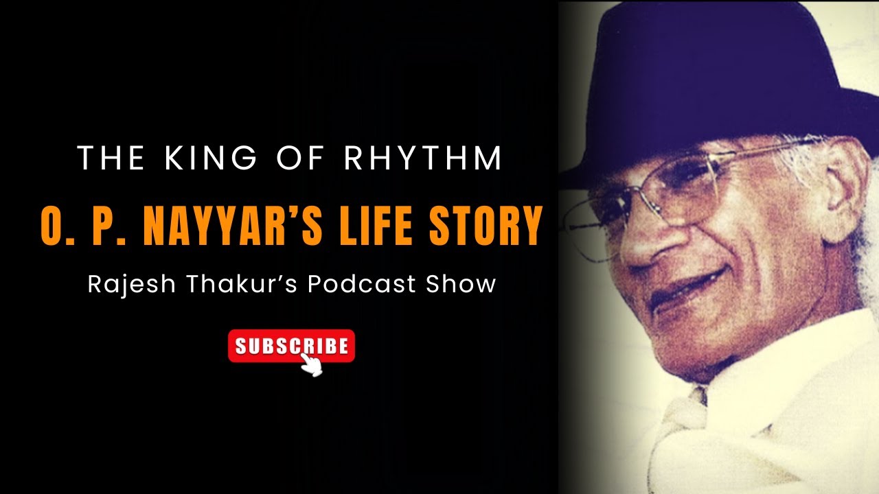 OP Nayyar's Life Story: The King of Rhythm, A Deep Dive into His life O. P. Nayyar's Life Story