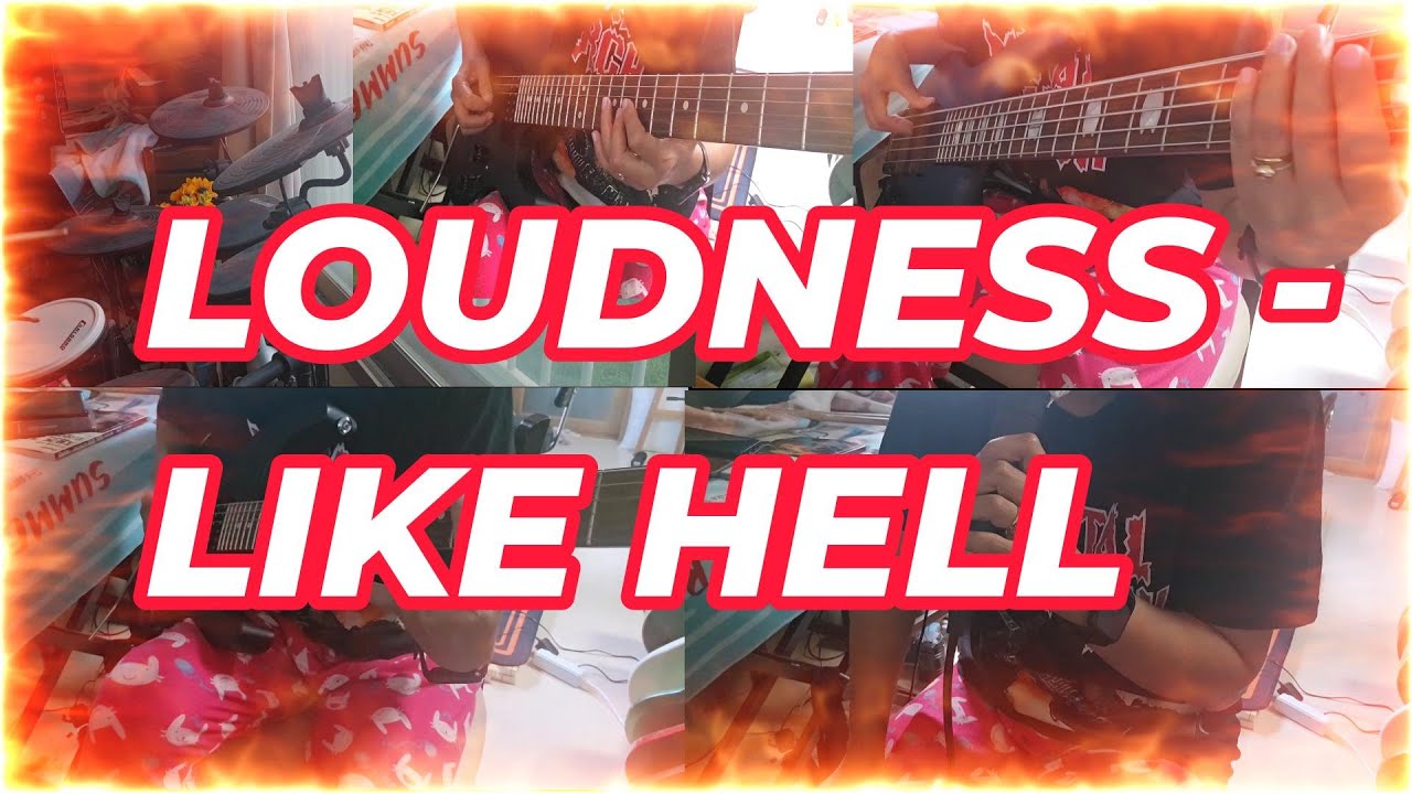 LOUDNESS - LIKE HELL [GUITAR & BASS & DRUM & VOCAL COVER]