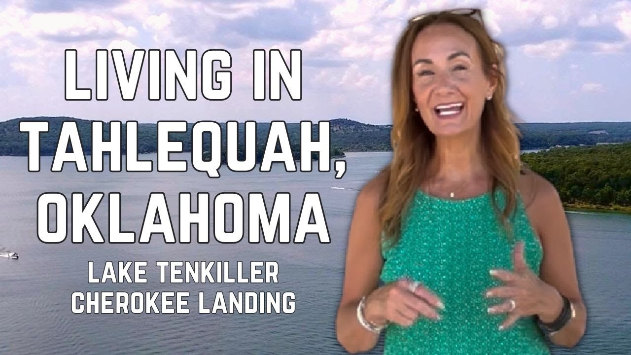 Living in Tahlequah, Oklahoma | Lake Tenkiller + Cherokee Landing