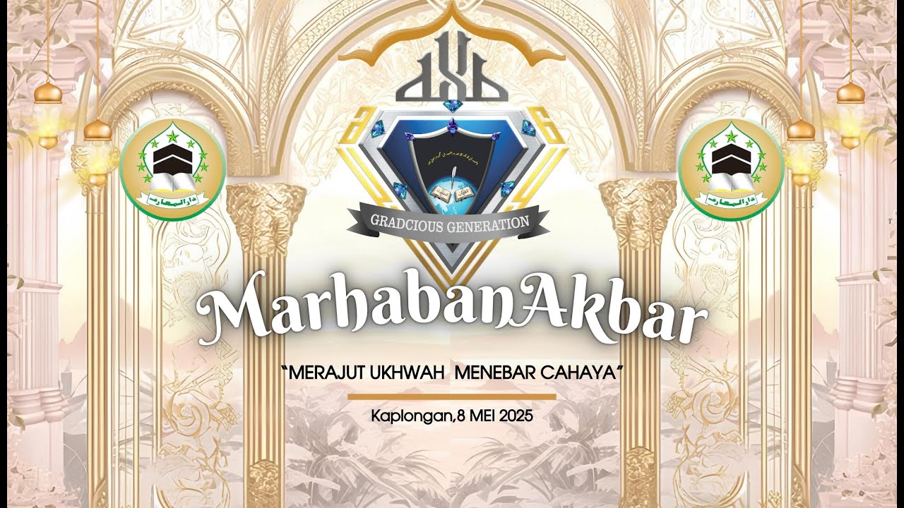 MARHABAN AKBAR GRADCIOUS GENERATION | Pontren Darul Maarif