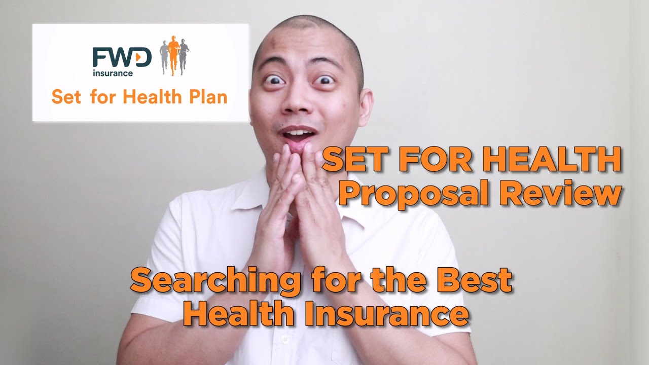 FWD Set for Health Proposal Review : Searching for the Best Health Insurance