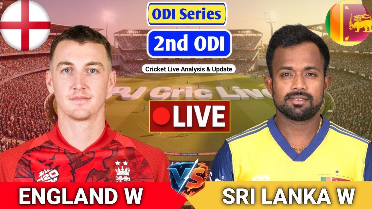 England Vs Sri Lanka 2nd ODI Match | Live Score Analysis & Discussion | ENG vs SL ODI Cricket
