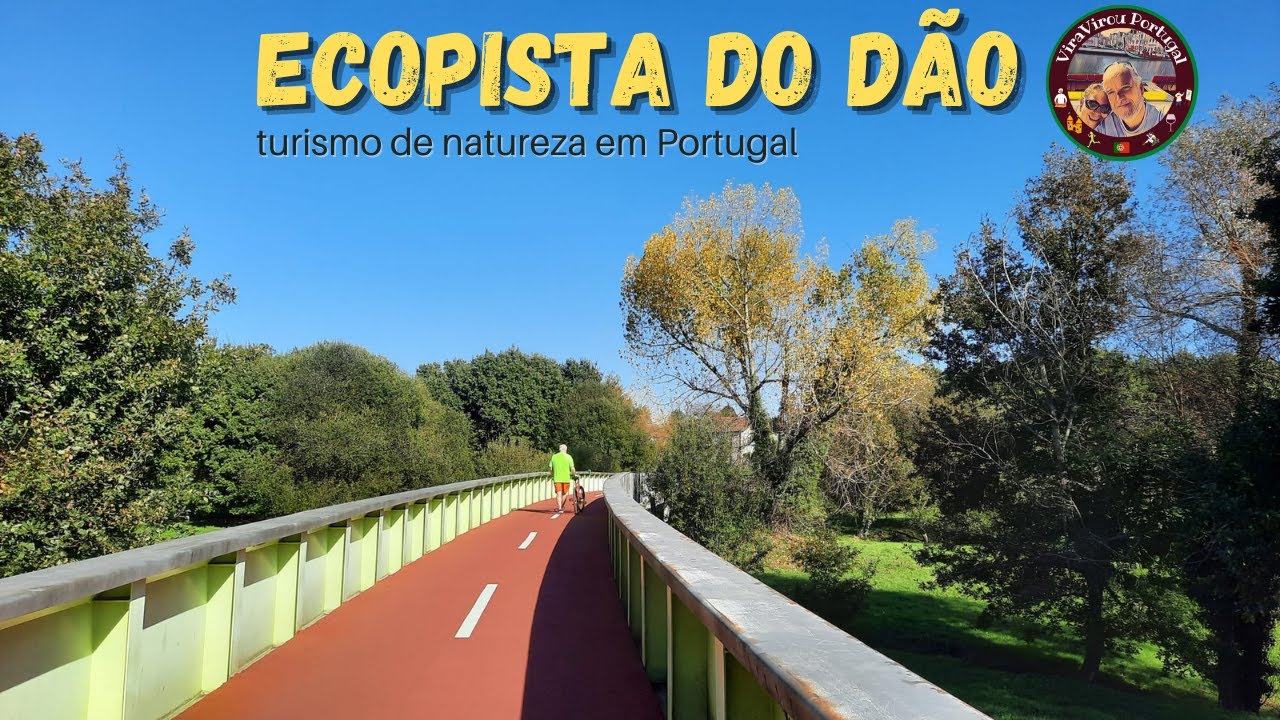 Ecopista do Dão - turismo de natureza em Portugal