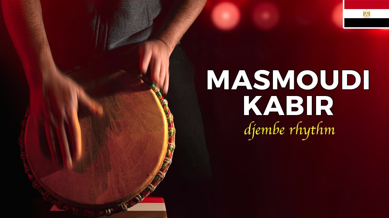 Learn Masmoudi Kabir Rhythm for Djembe [Baladi Family #7]