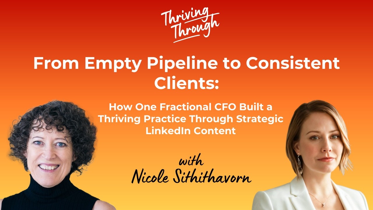 E088 From Empty Pipeline to Consistent Clients | Nicole Sithithavorn