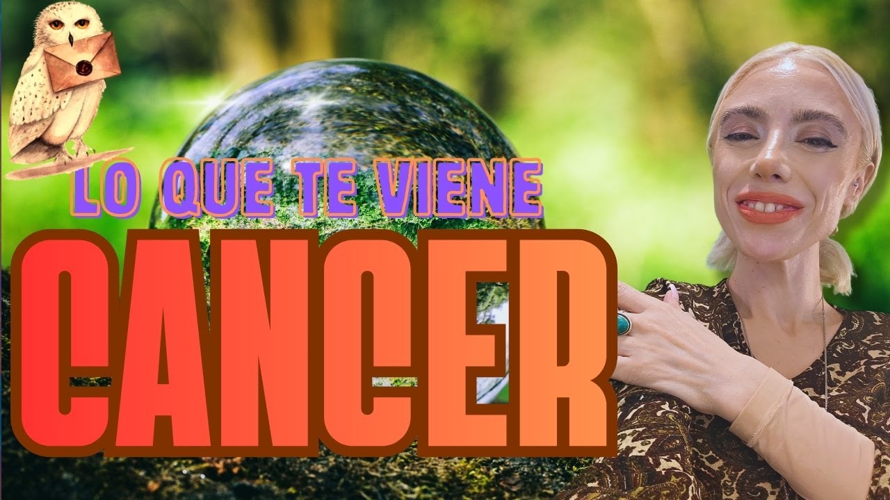 CANCER AHORA O NUNCA ES DETERMINAS TU TRIUNFO MIRA!!!