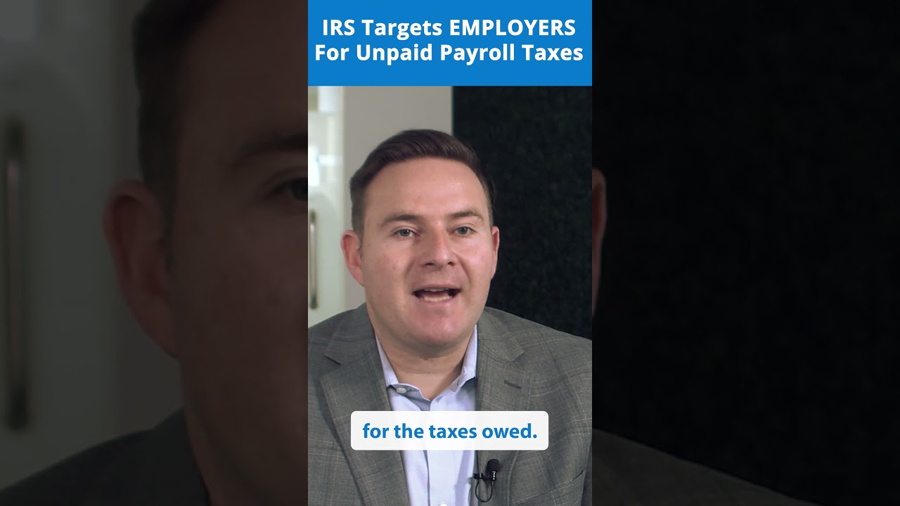 IRS Targets Employers for Unpaid Payroll Taxes