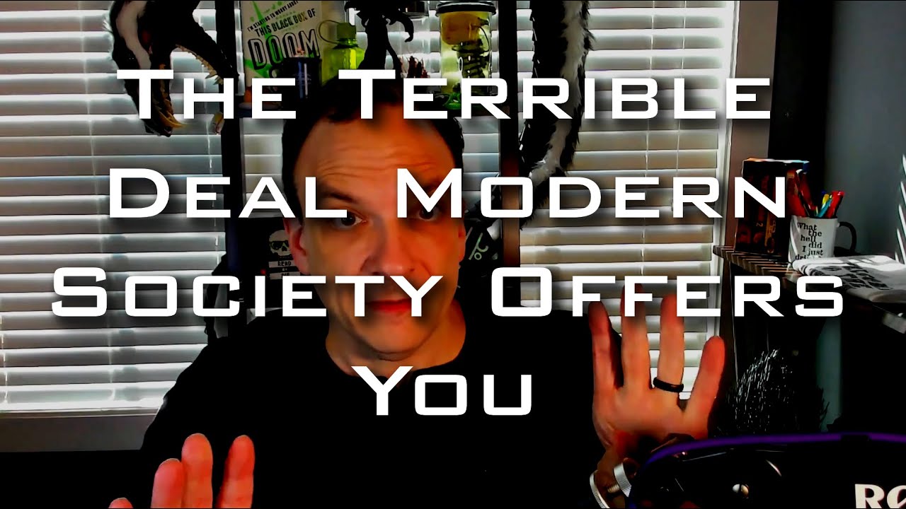 The Terrible Deal Society Will Offer You (at Some Point)