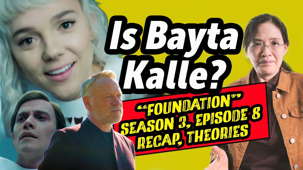 FOUNDATION SEASON 3 EPISODE 8, Recap and Theories! IS BAYTA REALLY KALLE?