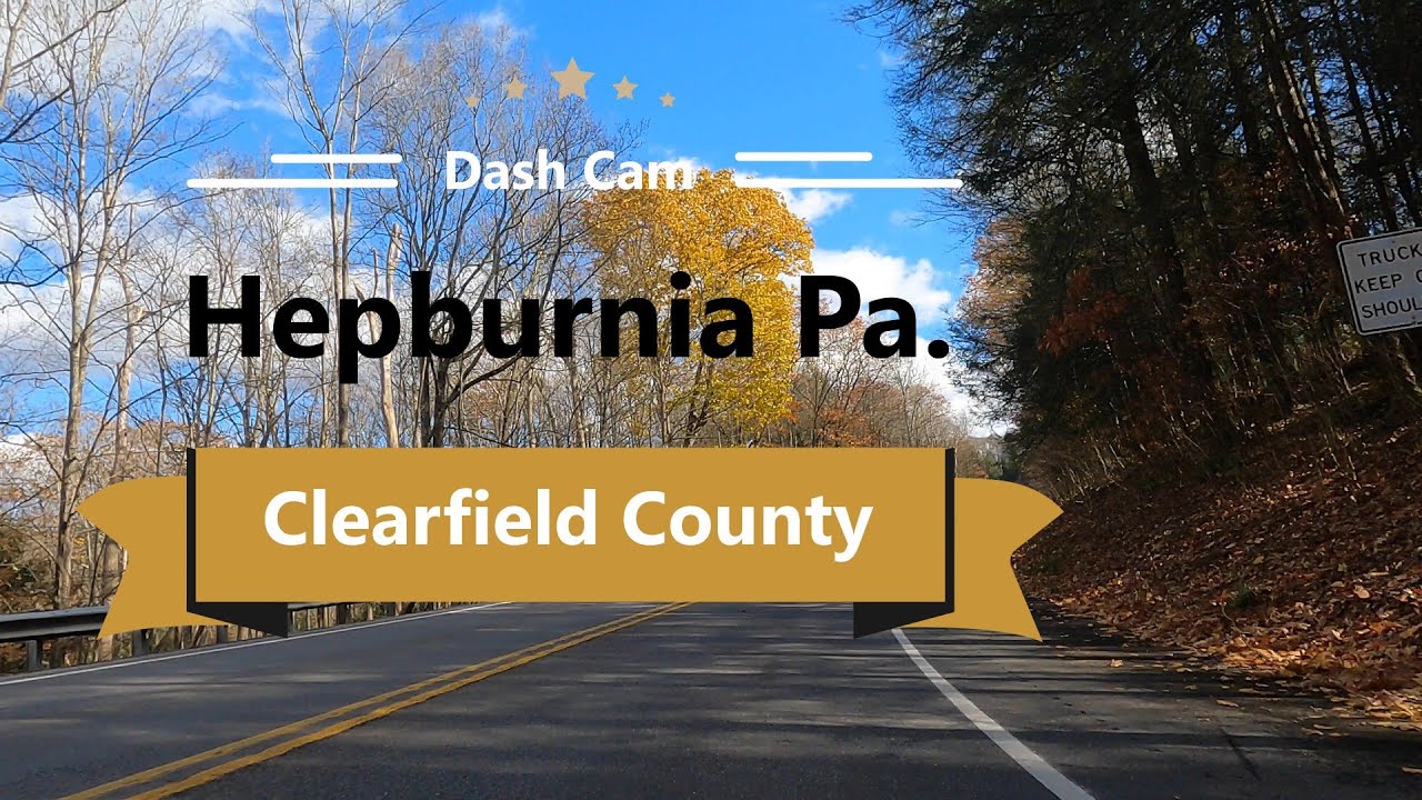 The Village Of Hepburnia ( Clearfield County Pennsylvania )