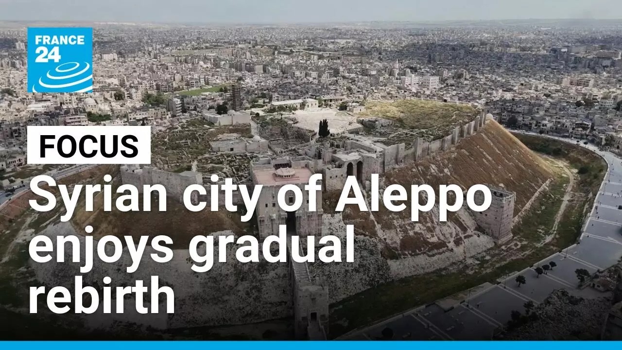 Rebuilding Aleppo: Syria's war-torn economic capital&nbsp;enjoys gradual rebirth &bull; FRANCE 24 English