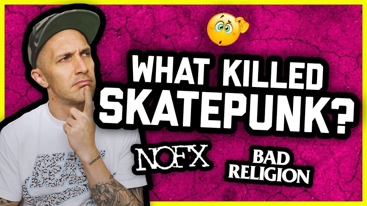 90s SKATEPUNK IS DEAD? NOFX, Bad Religion, Pennywise, The Offspring