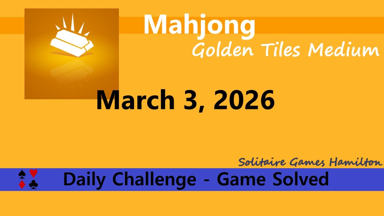 Microsoft Mahjong | Golden Tiles Medium - March 3, 2026 | Daily Challenges