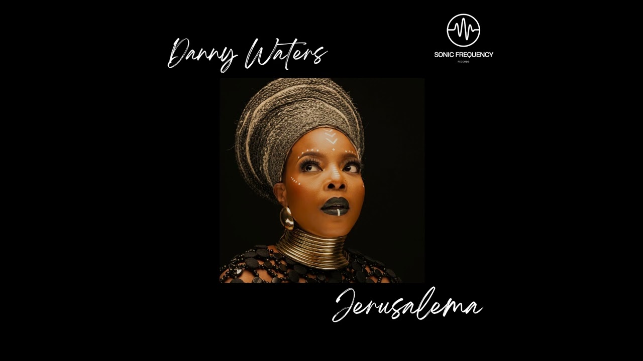 Danny Waters feat. Nomcebo Zikode - Jerusalema (Afro House 2026)
