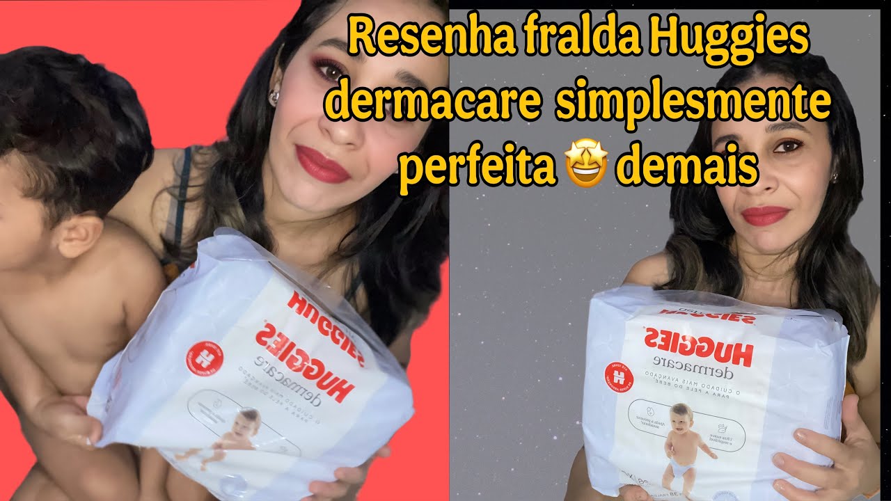 Resenha da fralda Huggies dermacare   Amei 😍 Demais maravilhosa