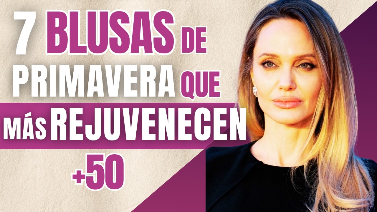 7 Blusas de Primavera que Te Hacen Lucir 10 Años Más Joven +50