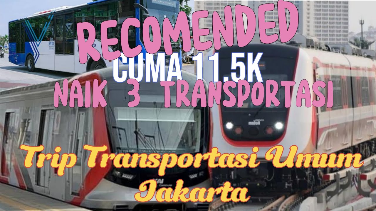 Cuma 11.5K💥 RECOMENDED❗️❗️🔥Keliling Jakarta naik transum 