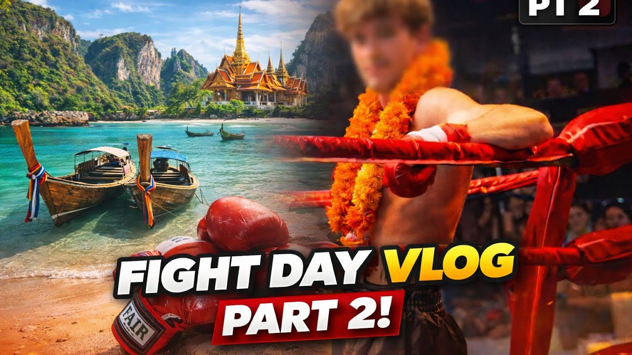 Thailand Fight day vlog part 2 ( FINAL PART 