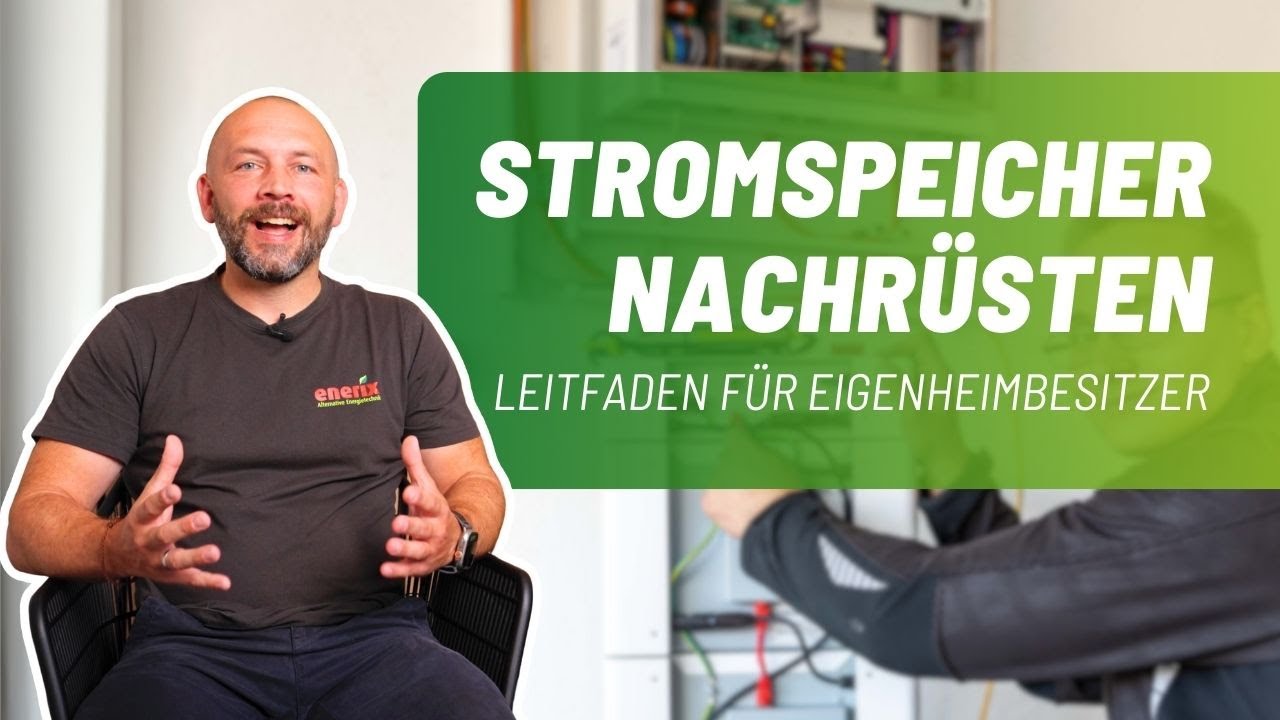 Stromspeicher nachr&uuml;sten: Leitfaden f&uuml;r Eigenheimbesitzer