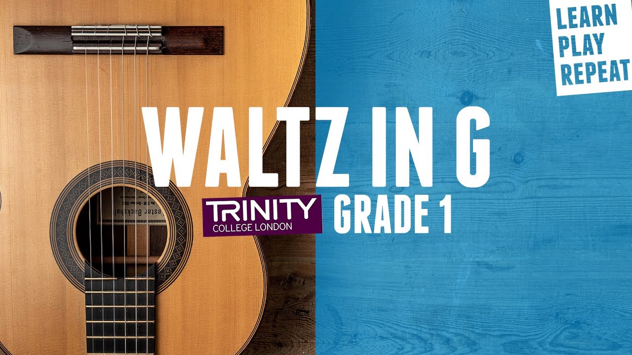 WALTZ IN G Trinity classical guitar grade 1 2020-2023
