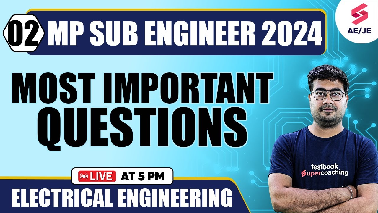 MP Sub Engineer 2024 Most Important Questions For Electrical Engineering By Mohit Sir