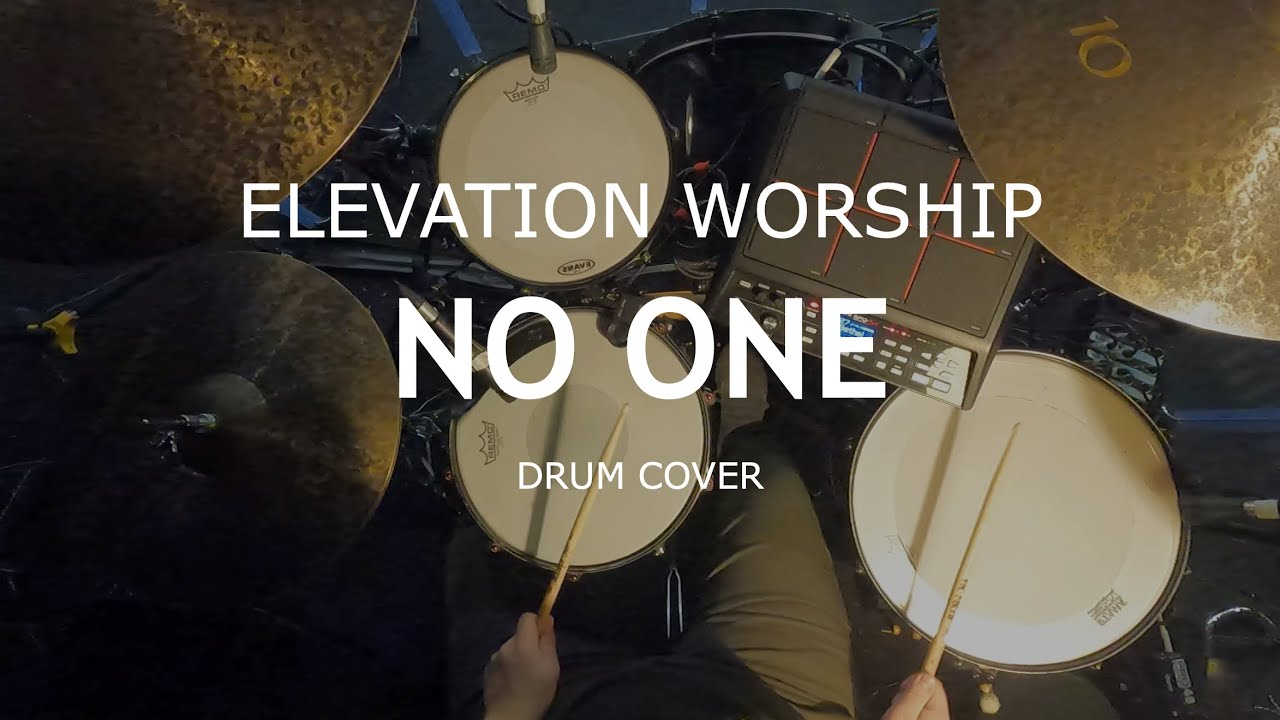 No One - Elevation Worship - Drum Cover
