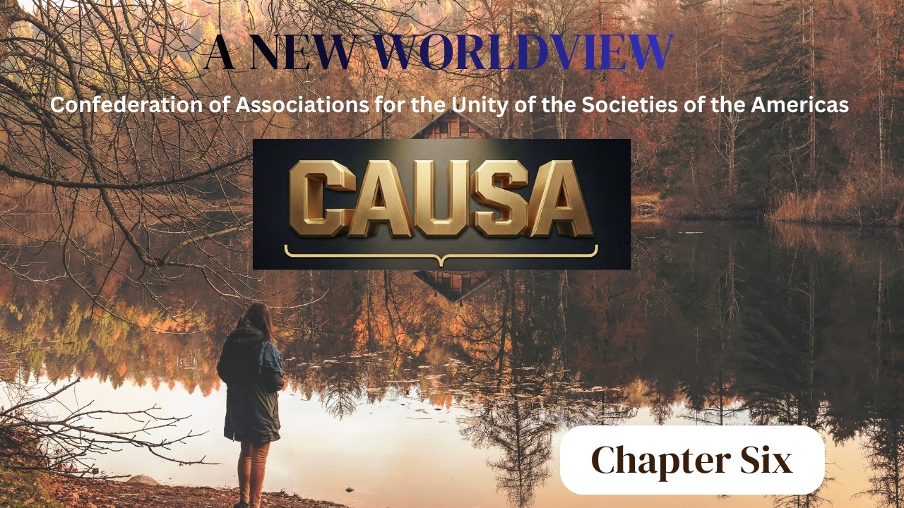CAUSA Chapter Six