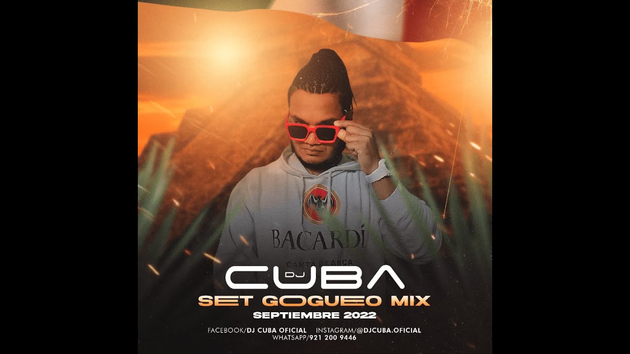 SET GOGEO MIX SEPTIEMBRE 2022 DJ CUBA.mx - SOUND CAR COATZA