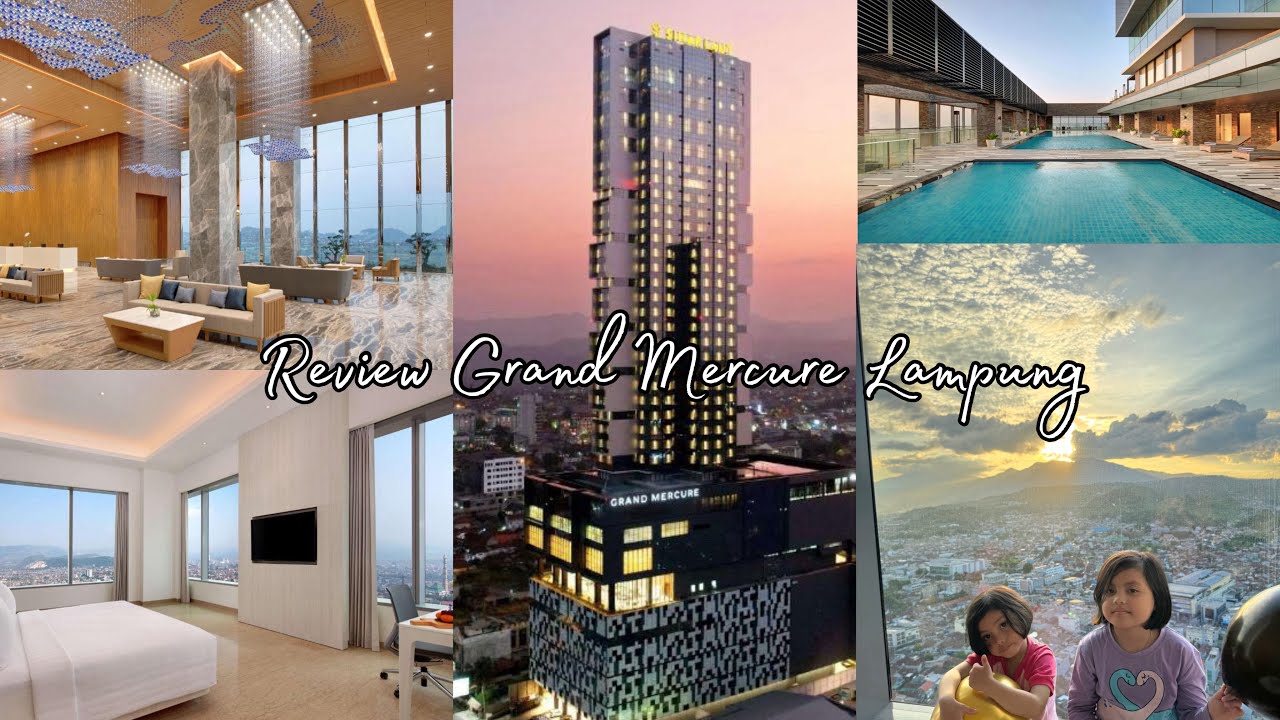Hotel Grand Mercure Lampung with view | Hotel tertinggi di Sumatera
