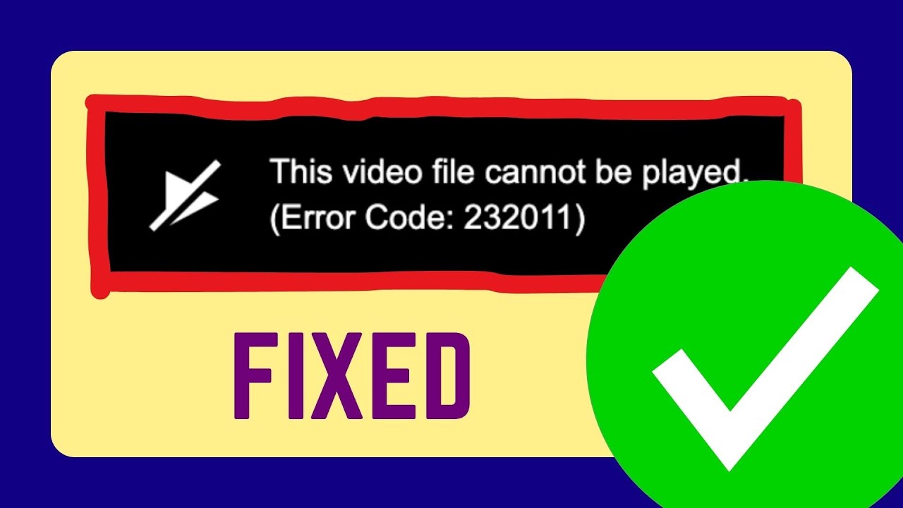 Fix Error Code 232011 while playing videos [English]