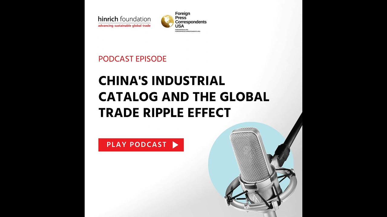Special Ep. - China's industrial catalog and the global trade ripple effect