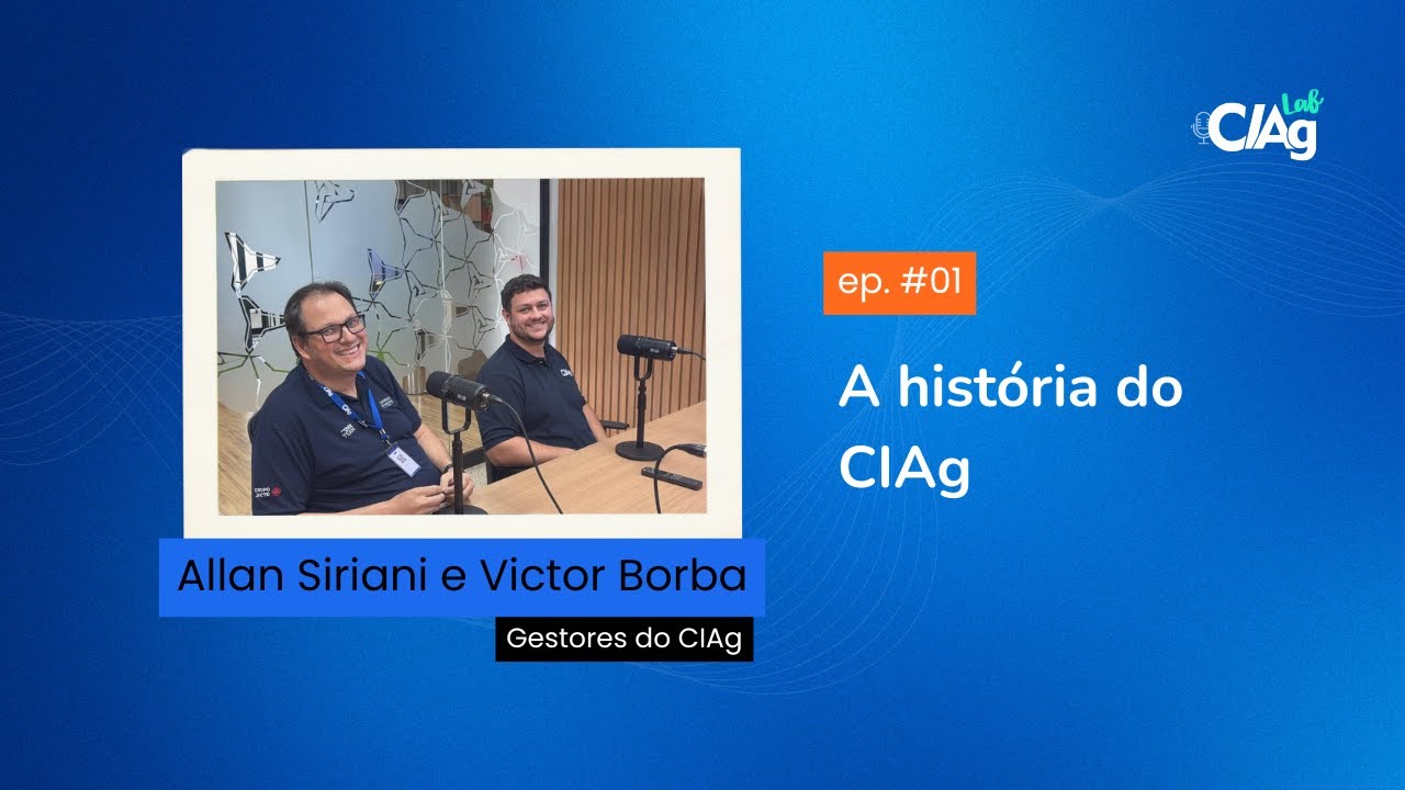 A história do CIAg — Episódio 1 | CIAg Lab