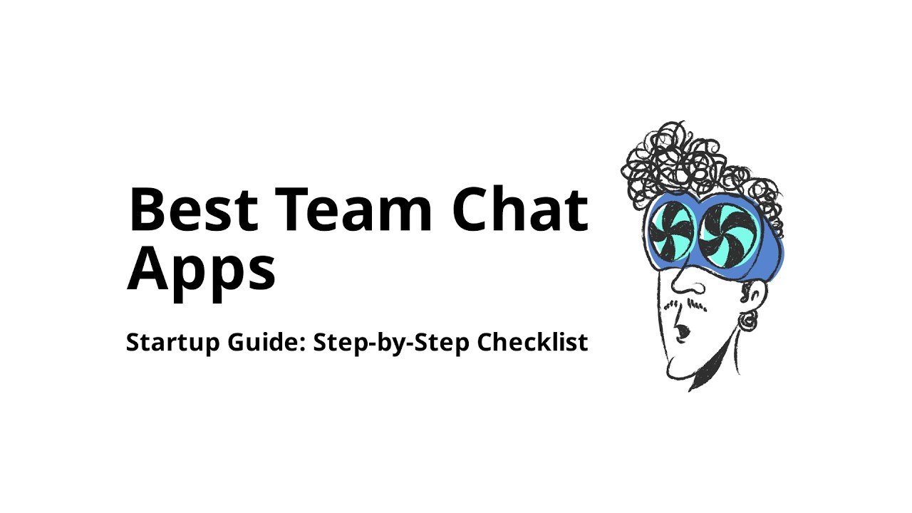How do you choose team chat software for startups (step-by-step checklist)?