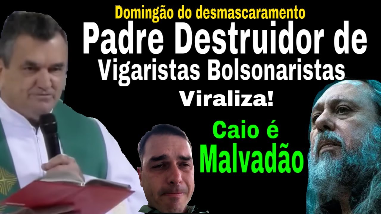 DOMINGÃO REVELAÇÃO! PADRE DESMASCARA BOLSONARISTAS E VIRALIZA NAS REDES! 