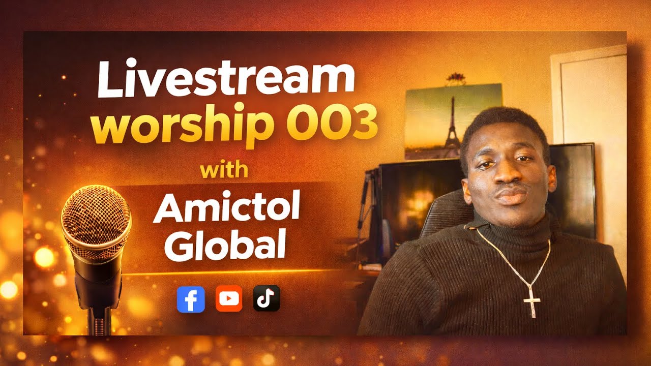 UNSCRIPTED LIVE WORSHIP - AMICTOL GLOBAL
