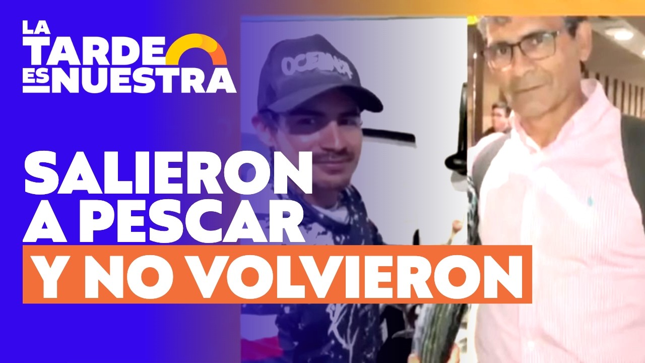 Salieron a pescar y no regresaron: La angustiante búsqueda de dos pescadores desaparecidos en Arica
